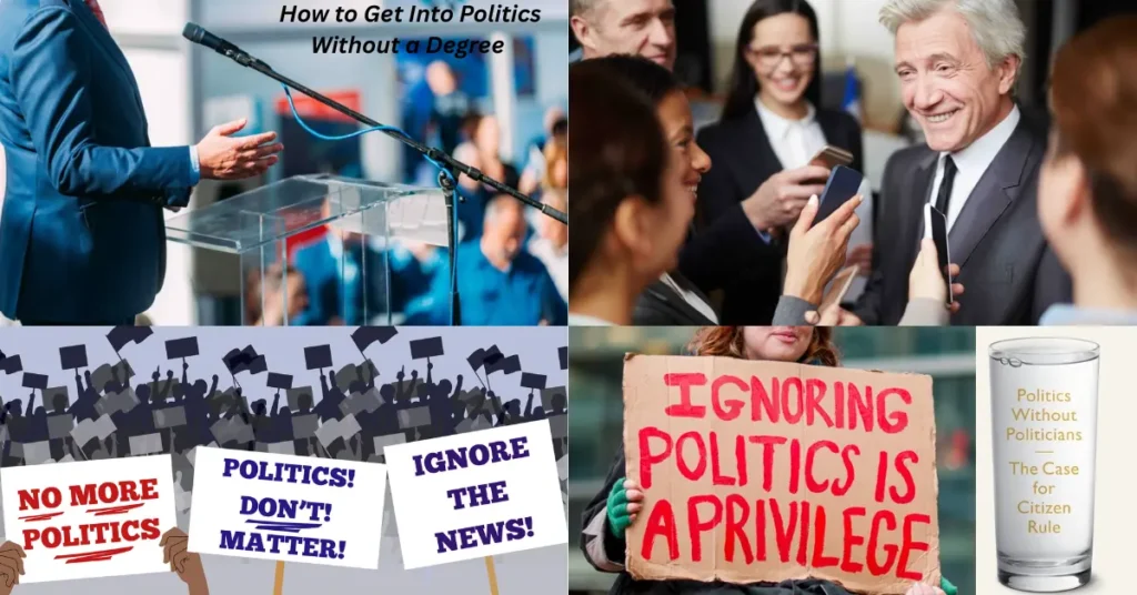 how to geti into politics without a degree