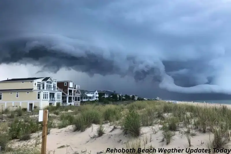 rehoboth beach weather updates today