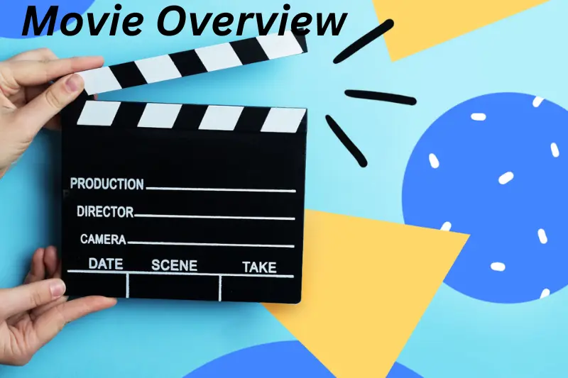 movie overview